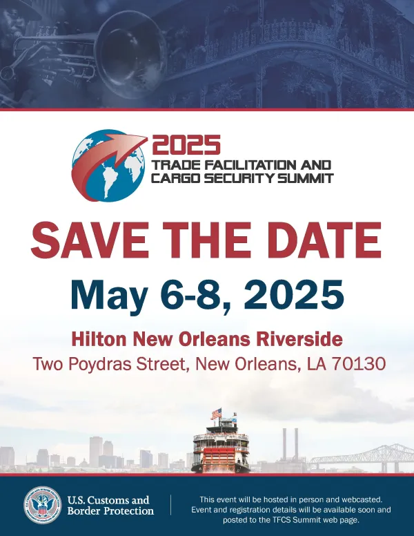 2025 Trade Facilitation and Cargo Security Summit – SAVE THE DATE!